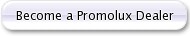 Become a Promolux Dealer